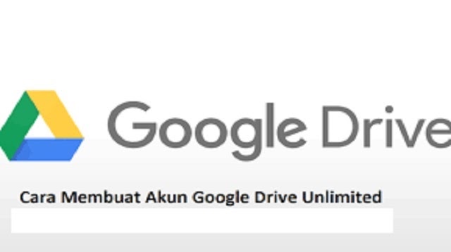 Cara Membuat Google Drive Unlimited. Cara Buat Akun Google Drive Unlimited 2022