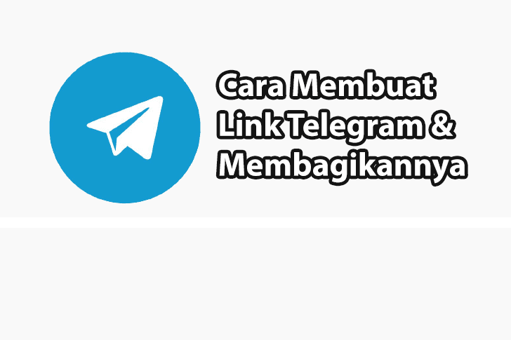 Cara Buat Link Telegram. Cara Membuat Link Telegram dan Membagikannya