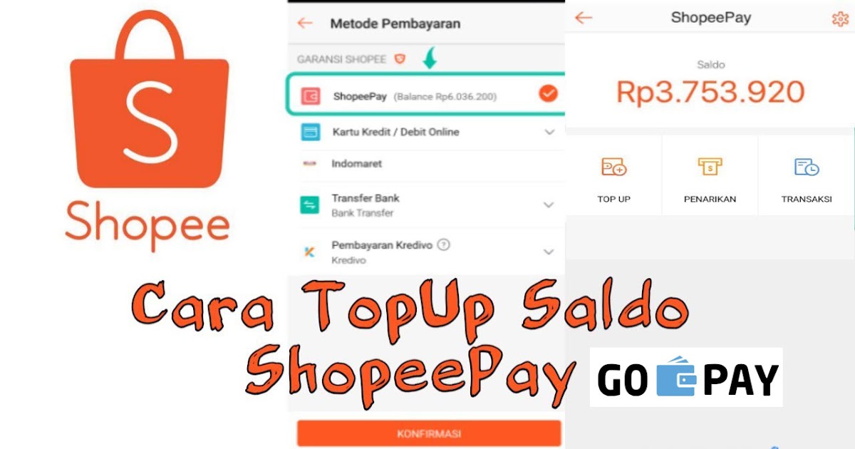 Cara Top Up Gopay Via Shopeepay. Cara Top Up ShopeePay Lewat Gopay Untuk Isi Saldo