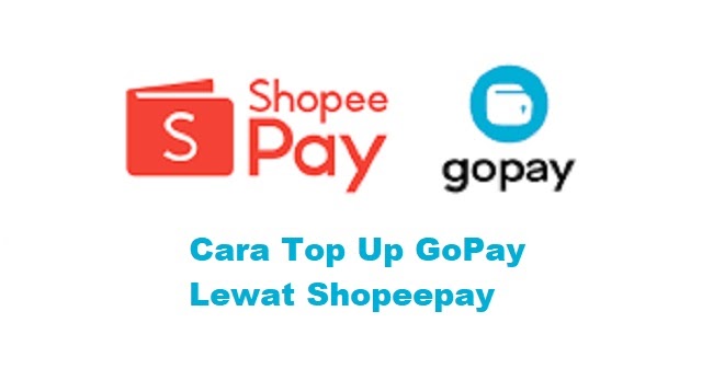 Cara Top Up Gopay Via Shopeepay. Cara Top Up GoPay Lewat Shopeepay 2022
