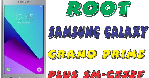 Cara Root Samsung Galaxy Prime. Cara Root Samsung Galaxy Grand Prime Plus SM G532F