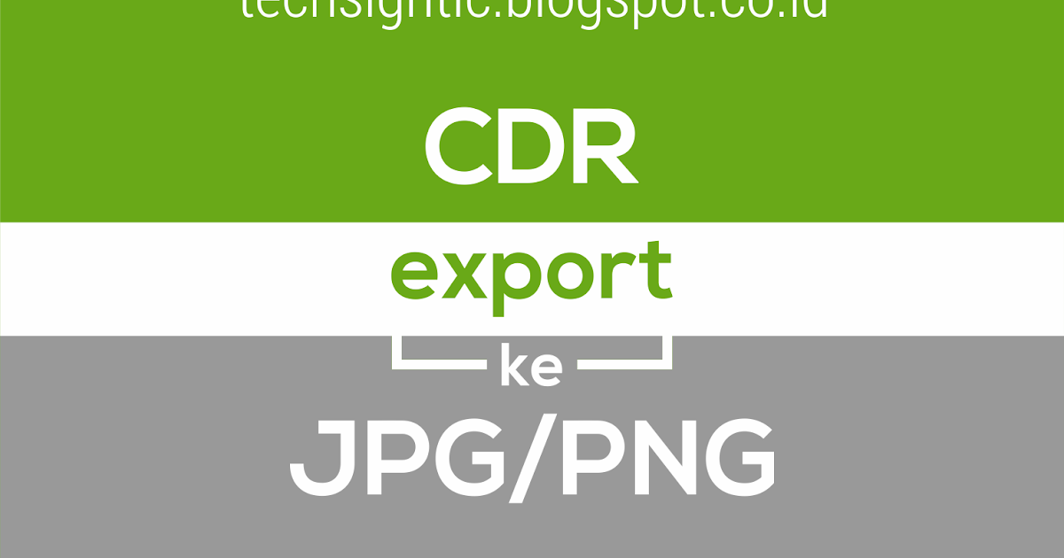 Coreldraw X7 Tidak Bisa Export. Tutorial Export File CorelDraw X7 ke JPG dan PNG
