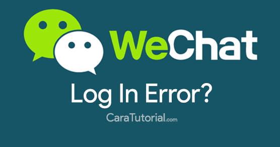Cara Mengembalikan Akun Wechat Yang Lama. Cara Mengatasi Lupa Password WeChat yang Tidak bisa Login (Error)