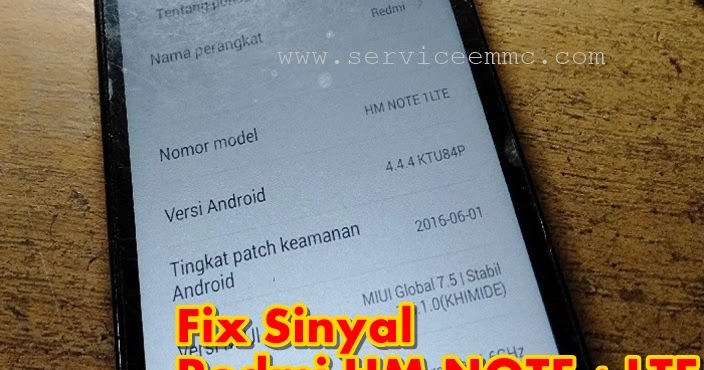Xiaomi Note 1 Tidak Ada Sinyal. [Work 100%] Fix Sinyal Xiaomi Redmi HM Note 1 Lte Latest Update