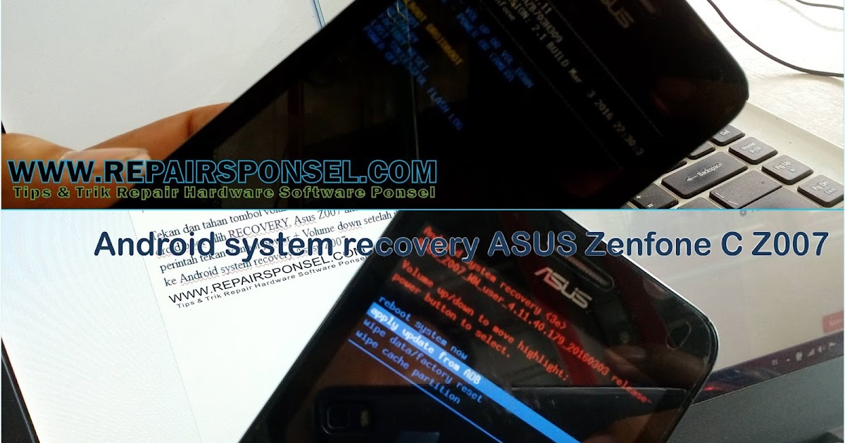 Cara Merestart Hp Asus Zenfone C. Hard Reset ASUS Zenfone C Z007 (DROIDBOOT & Recovery)