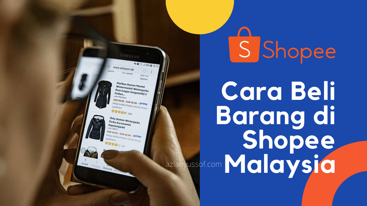 Cara Membeli Barang Di Shopee. Tips & Cara Nak Beli Barang Di Shopee Malaysia