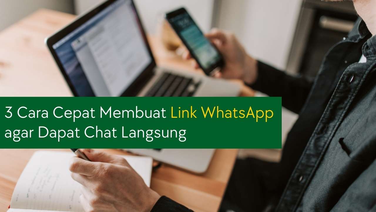 Cara Membuat Link Wa Menuju Chat Langsung. 3 Cara Cepat Membuat Link WhatsApp agar Dapat Chat Langsung