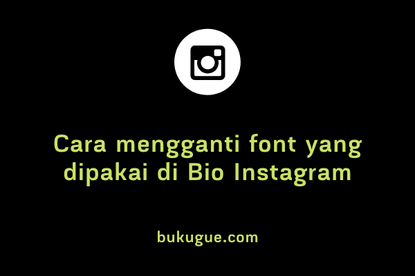 √ Cara Pakai Font Bold, Miring, Atau υɳιƙ Di Bio Instagram