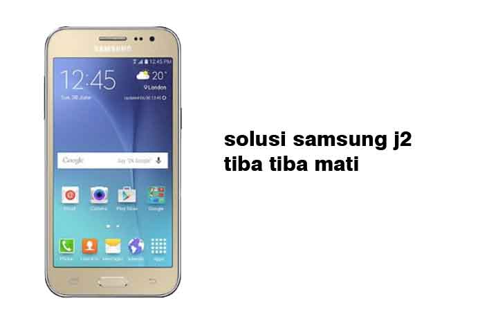 Cara Mengaktifkan Ketuk Layar 2 Kali Di Samsung J2 Prime. Samsung J2 Tiba Tiba Mati ? Ini Ternyata Penyebab dan Solusinya