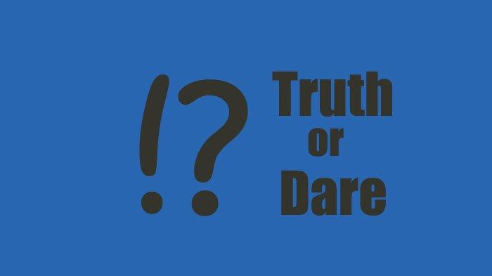 Pertanyaan Truth Or Dare Kocak. 150 Pertanyaan Truth or Dare Kocak dan Gokil Buat Sahabat, Terbaik di 2022