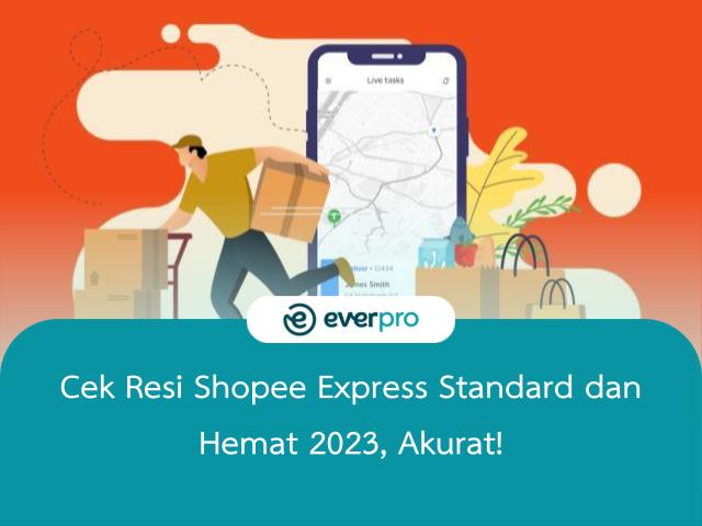 Cara Melacak Standard Express Shopee. Cek Resi Shopee Express Standard dan Hemat 2023