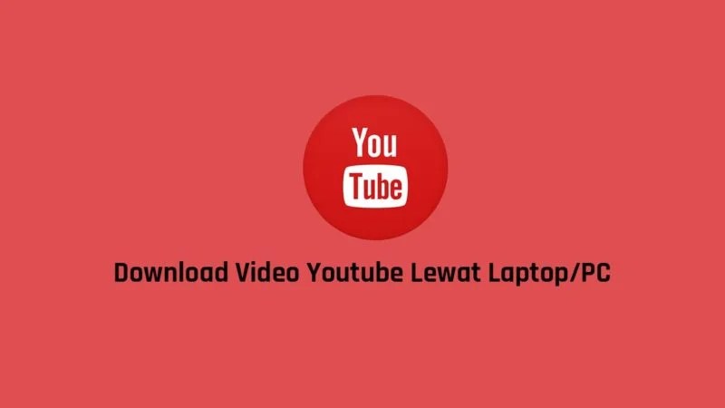 Download Youtube Pakai Idm. Cara Mudah Download Youtube Lewat Laptop dengan Internet Download Manager