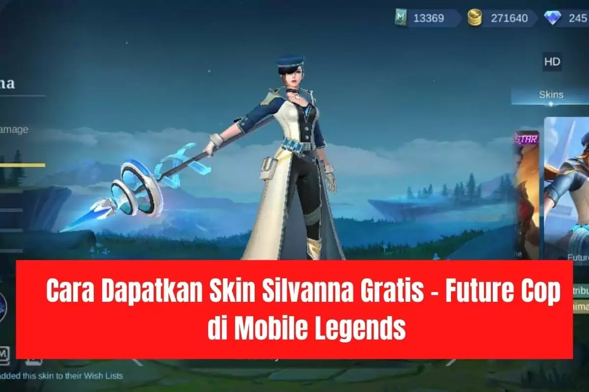 Cara Dapat Skin Gratis Mobile Legend. Cara Dapatkan Skin Silvanna Gratis – Future Cop di Mobile Legends