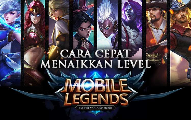 Cara Cepat Naik Level Akun Mobile Legend. Cara Cepat Menaikkan Level Mobile Legends. Trik Pro Player Update!