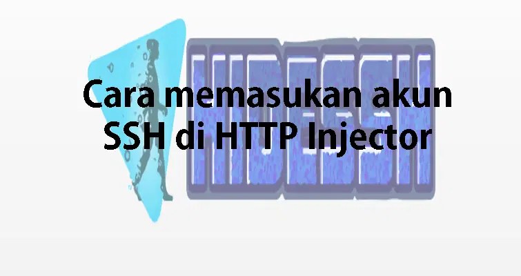 Cara Membuat Akun Ssh Http Injector. Cara Setting Akun SSH di Aplikasi HTTP Injector