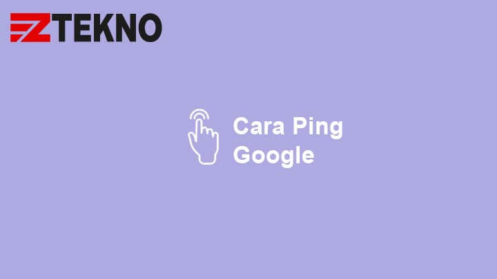Cara Ping Google Di Cmd. 4 Cara Ping Google Agar Koneksi Internet Stabil di HP Android dan PC