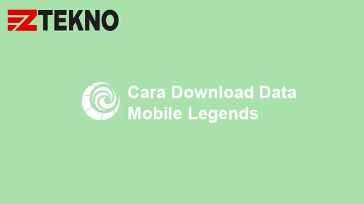 Cara Download Data Mobile Legends (Resource Terbaru!)