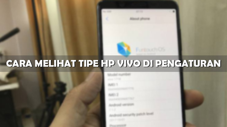 Pengaturan Aplikasi Di Hp Vivo. 8 Cara Melihat Tipe HP Vivo di Pengaturan dan Aplikasi 2022