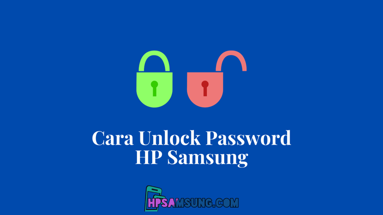 Cara Buka Hp Samsung Yang Terkunci. 6 Cara Membuka HP Samsung yang Terkunci Password (BERHASIL)