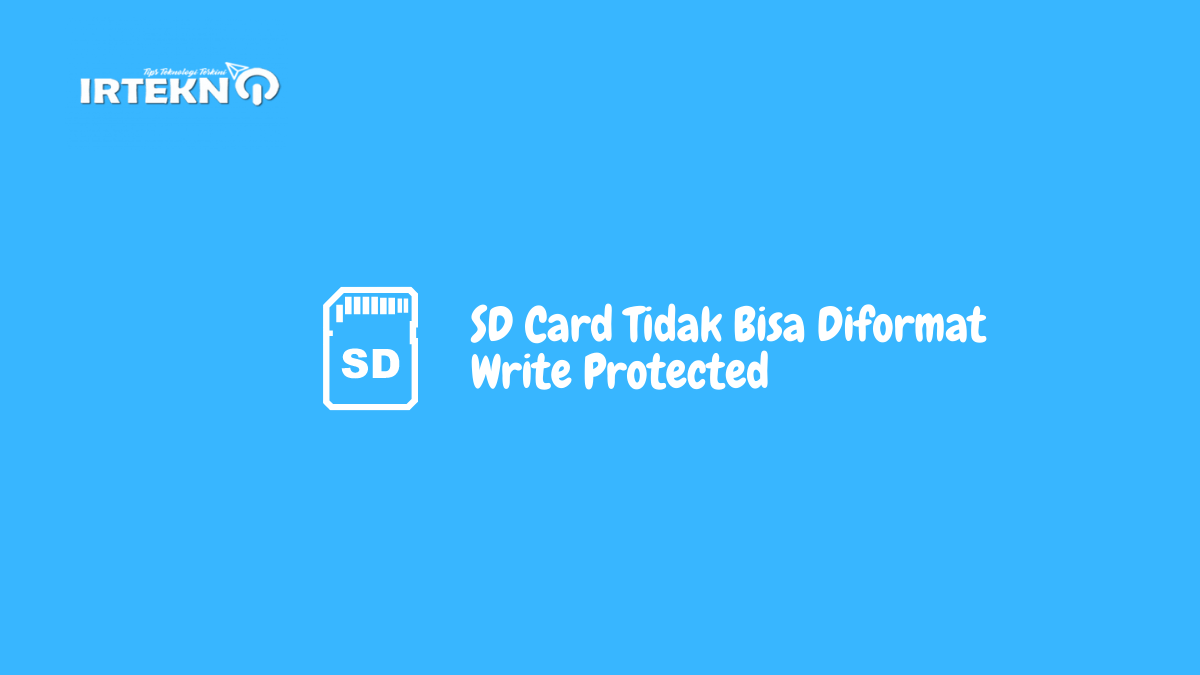 Cara Format Sd Card Write Protected. SD Card Tidak Bisa Diformat Write Protected, Begini Caranya!