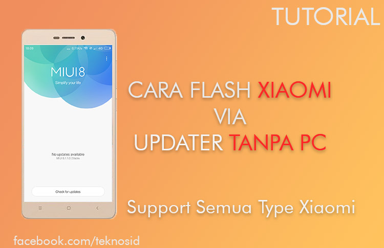 Cara Flash Redmi 3s Tanpa Pc. Cara Flashing Xiaomi via Updater Tanpa PC ( Support Semua Type Xiaomi )