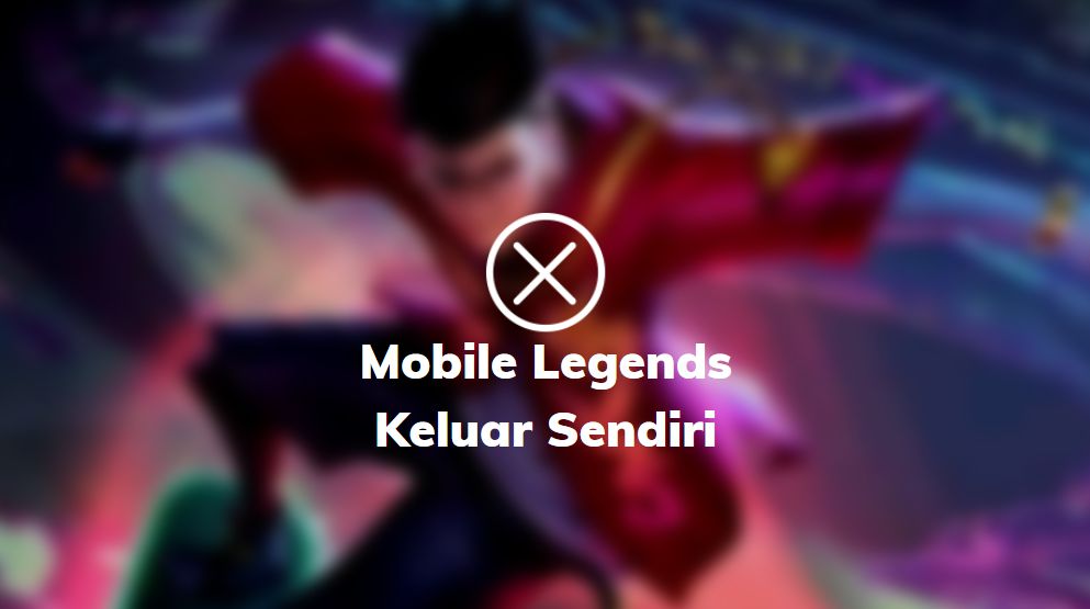 Cara Mengatasi Mobile Legend Force Close. √ 11 Cara Atasi Mobile Legends (ML) keluar sendiri HP Android & Iphone