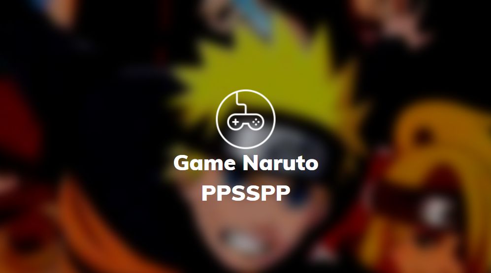 Kumpulan Game Psp Ukuran Kecil Untuk Ppsspp. √ Download 11 Game Naruto PPSSPP iso ukuran kecil Terbaru 2022