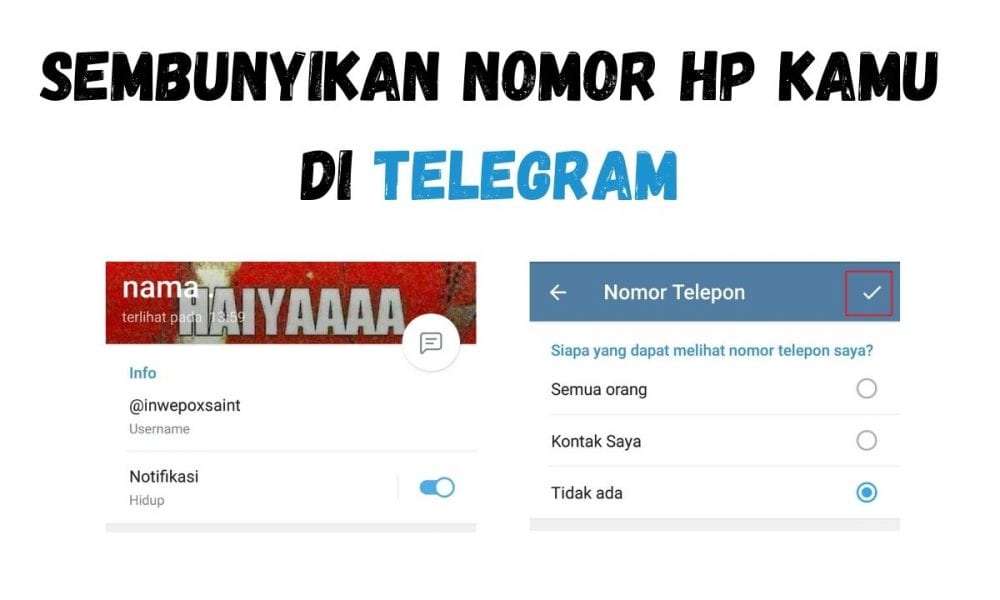 Cara Menyembunyikan No Hp Di Telegram. Cara Menyembunyikan No HP di Telegram