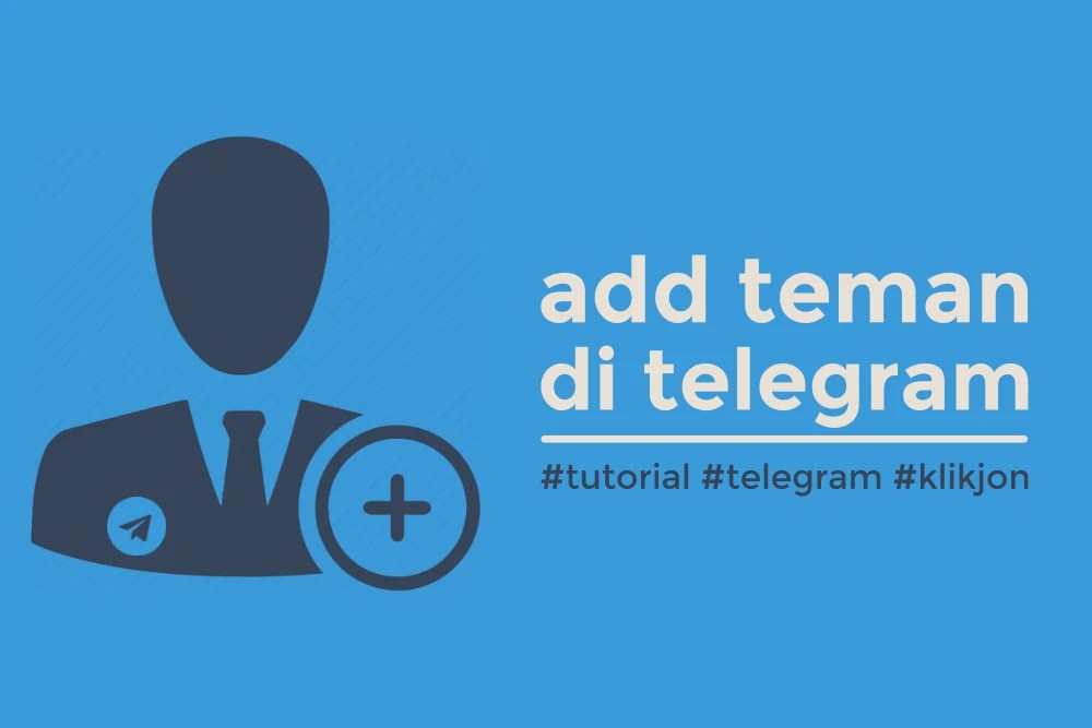 Cara Menambah Kontak Di Telegram Dengan Nomor Hp. Cara Add Teman di Telegram dengan Berbagai Metode