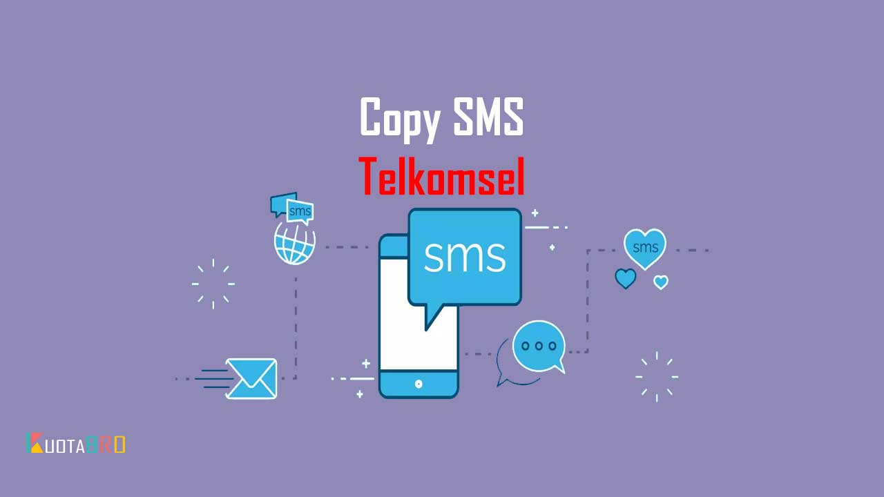 √ 3 Cara Copy SMS Telkomsel untuk Menyadap Dari Jarak Jauh [2020]