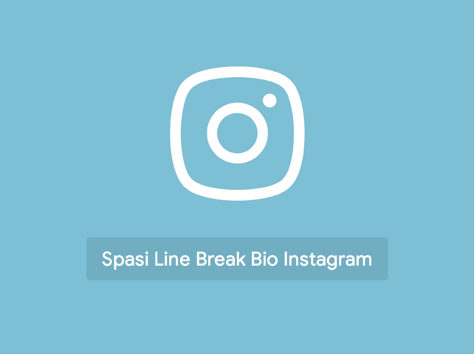 Cara Membuat Nama Line Kosong. Cara Membuat Spasi atau Line Break di Bio Instagram