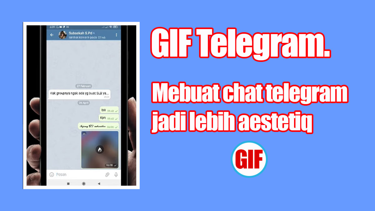 Cara Buat Gif Telegram. Cara Bikin Gif Telegram, Cara Mudah Bikin Chat Telegram Lebih Aestetiq