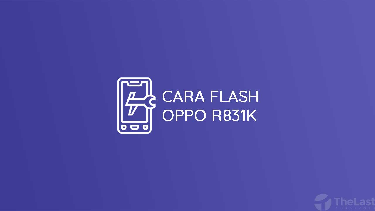 Cara Flashing Oppo R831k Bootloop. [7 Menit] Cara Flash Oppo R831K Lewat SP Flash Tool (Tested)