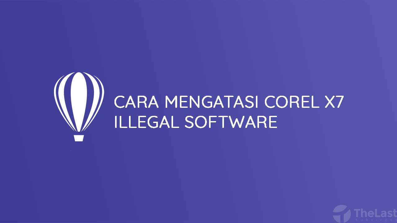 Cara Mengatasi Corel Draw X7 Illegal Software. 3 Cara Mengatasi Corel Draw X7 Illegal Software [FIX Copy Warning]