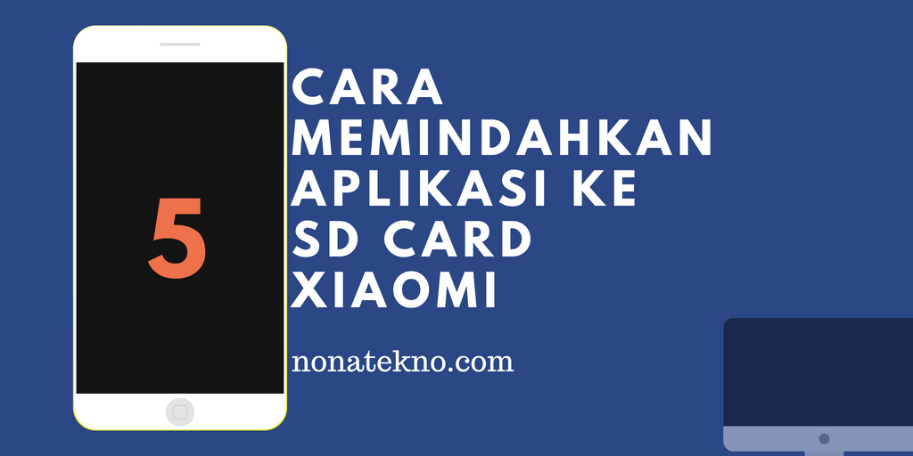 Khusus Xiaomi!! Ini #5 Cara Memindahkan Aplikasi ke Kartu SD Card Xiaomi