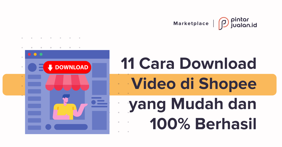 Cara Download Video Di Shopee. 11 Cara Download Video di Shopee Dijamin 100% Berhasil