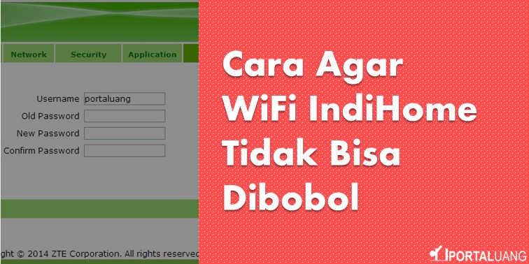 5 Cara Agar Password WiFi IndiHome Tidak Bisa Dibobol 2022