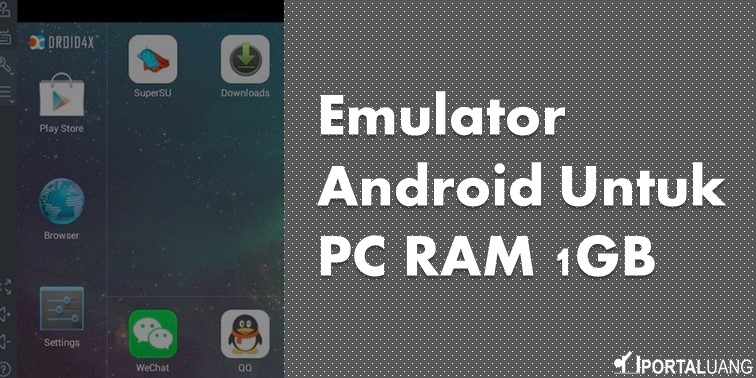 Emulator Android Ringan Untuk Laptop Ram 1gb. 4 Emulator Android Paling Ringan Untuk PC RAM 1GB (2022)