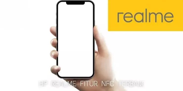 Hp Realme Yang Ada Nfc. 8 HP Realme Fitur NFC Terbaik 2022 dan Termurah