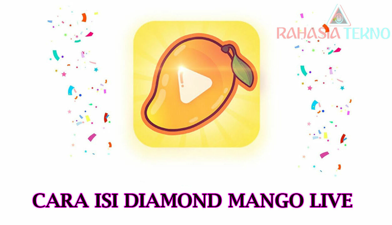 Top Up Diamond Mango Live Pulsa. Cara Isi Diamond Mango Live dengan Benar
