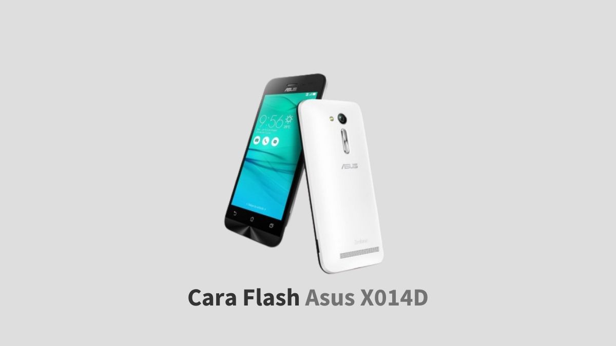 Cara Flash Asus X014d Lewat Pc. √ Cara Flash Asus X014D dengan SD Card dan ADB Fastboot