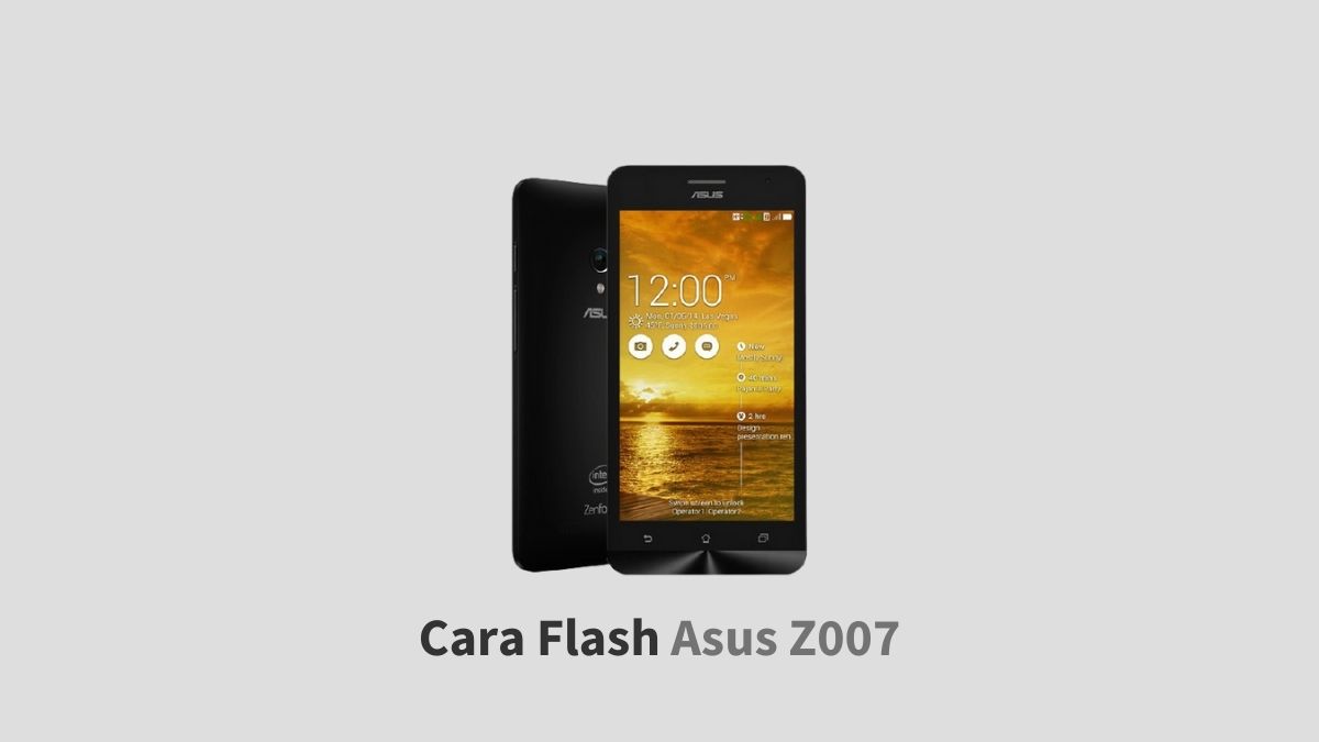 Cara Flash Asus Z007 Via Sd Card. √ Cara Flash Asus Z007 ERROR lewat Flashtool + SD Card
