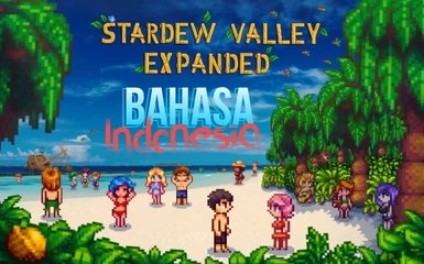 Download Game Android Mod Terbaru. Stardew Valley Expanded - Bahasa Indonesia