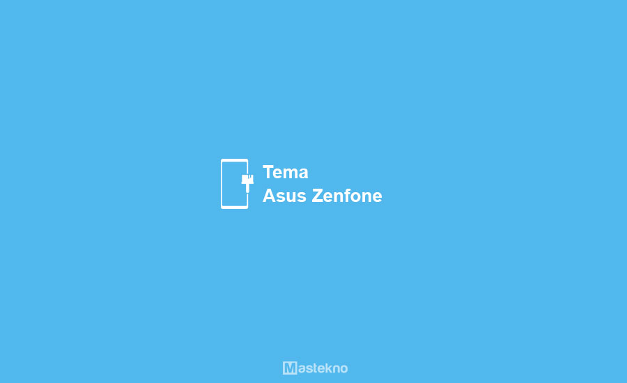 Download Tema Asus Zenfone C. 100+ Download Tema Asus Zenfone: Keren, Terbaik 2022
