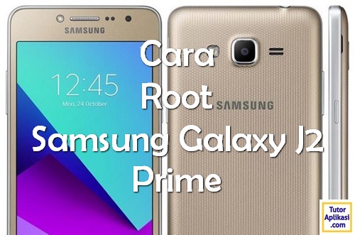 Cara Root Samsung Galaxy Prime. Cara Root Samsung Galaxy J2 Prime SM-G532 (Sukses 100%) • TutorAplikasi.com