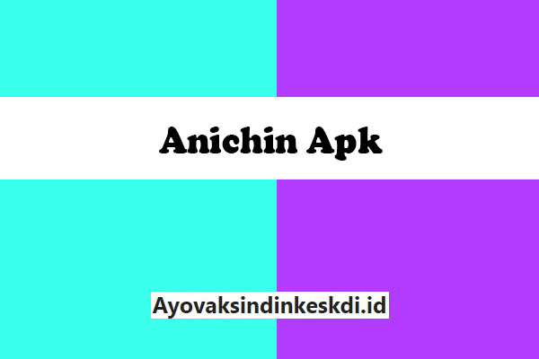 Apk Nonton Anime Sub Indo. Download Anichin Apk VIP Terbaru 2022 Donghua Sub Indo