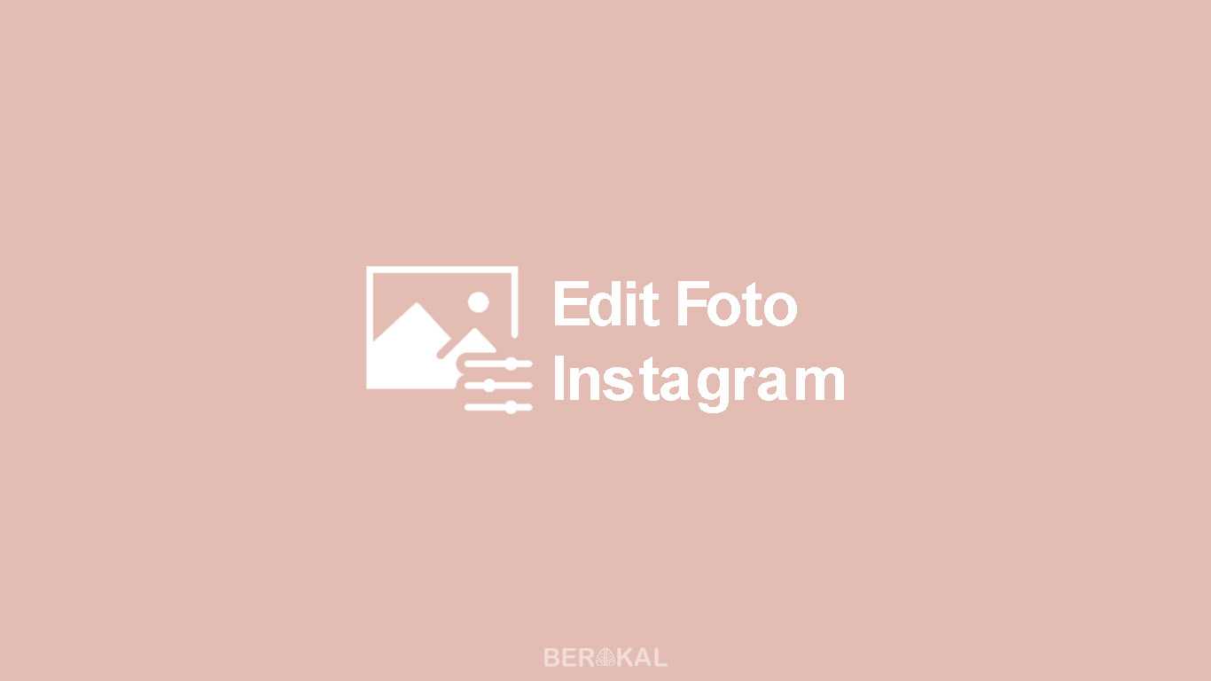 Aplikasi Edit Foto Yang Lagi Hits Di Instagram 2020. √ 7 Aplikasi Edit Foto Instagram Kekinian Terbaru 2022