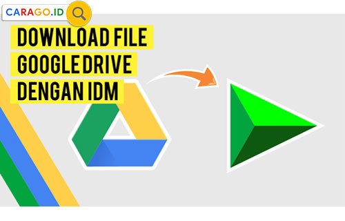 Cara Download Google Drive Di Idm. 10 Cara Download Google Drive dengan IDM Terbaru 2022