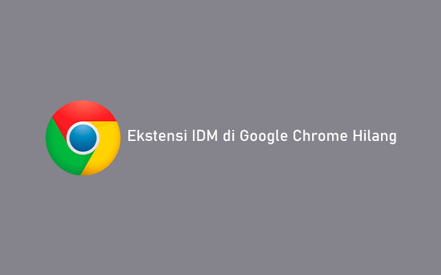 Extension Idm Tidak Muncul. √ Ekstensi IDM di Google Chrome Hilang : Penyebab & Cara Mengatasi