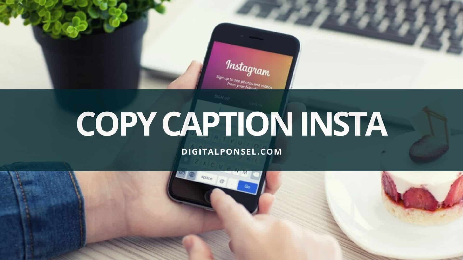 Cara Copy Paste Instagram. 2 Cara Copy Caption Instagram dengan Mudah dan Cepat